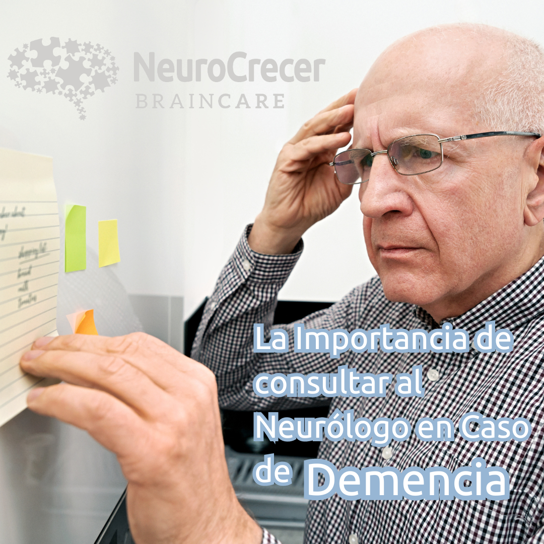 La Importancia de Consultar al Neurólogo en Caso de Demencia